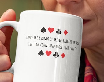 Funny Bridge Player Mug: 3 Types of Players Gift