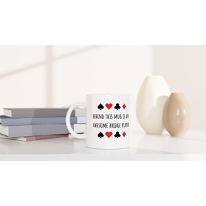 Get Your Bridge Game On with Our Awesome Bridge Player Mug – "Behind this mug is an Awesome Bridge Player" Perfect for Card Enthusiasts! image 9