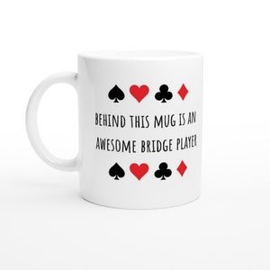 Get Your Bridge Game On with Our Awesome Bridge Player Mug – "Behind this mug is an Awesome Bridge Player" Perfect for Card Enthusiasts! image 3