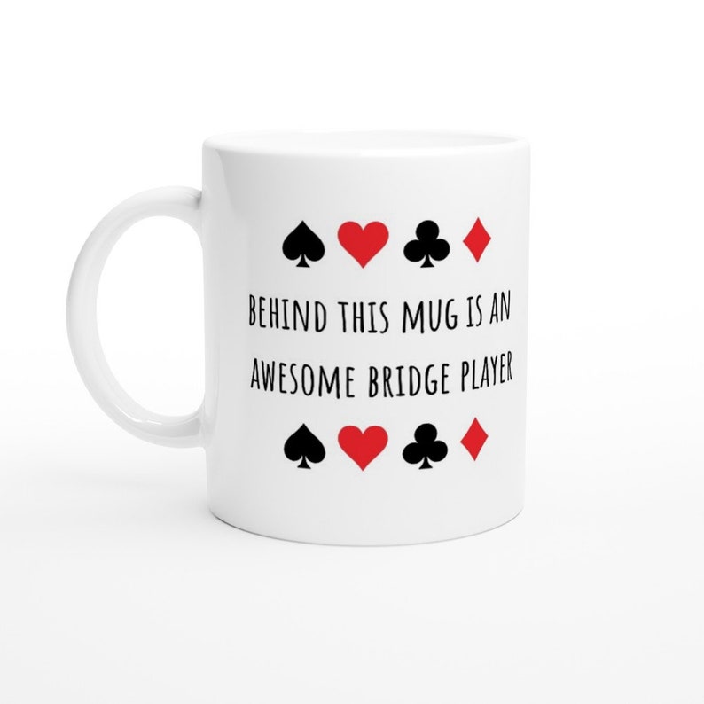 Get Your Bridge Game On with Our Awesome Bridge Player Mug – "Behind this mug is an Awesome Bridge Player" Perfect for Card Enthusiasts! image 3