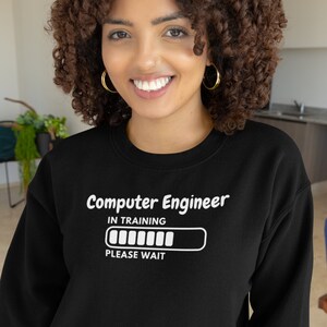 Stay Warm and Geek Out Computer Engineer in Training Please Wait Sweatshirt Tech Clothing for Programmers Perfect Gift for IT Professionals