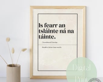 Irish Proverb Print: Health is Better Than Wealth (Digital Download)