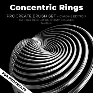 Puede incluir: Gráfico en blanco y negro con el texto "Concentric Rings" y "PROCREATE BRUSH SET - CHROME EDITION". La imagen muestra una representación 3D de anillos metálicos concéntricos. También se ven las palabras "FOR PROCREATE".