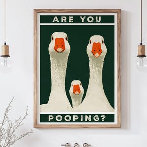 Funny Goose Bathroom Wall Art Printable, Are You Pooping Poster, Farm Animal Digital Quirky Toilet Humor Decor, Funny Digital Toilet Sign