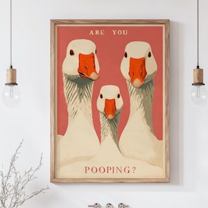 Are You Pooping Print, Funny Goose Toilet Wall Art Poster, Farm Animal Digital Quirky Toilet Humor Decor, Funny Digital Bathroom Sign