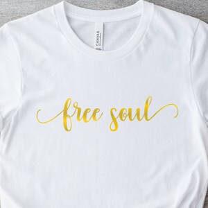 Gratis Soul SVG, Boho Svg, Trendy Dames Shirt, Positief, Teen Shirt Svg, Meisje Tumbler Svg, Teen Svg, Gratis Soul Cut Files, Cricut, Png, Svg