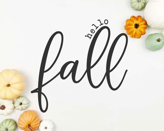 Hello Fall SVG, Welcome Fall Svg, Autumn Svg, Fall Quote for Shirts Svg, Fall Svg, Seasons Svg, Fall Saying Svg, Cut Files, Cricut, Png, Svg