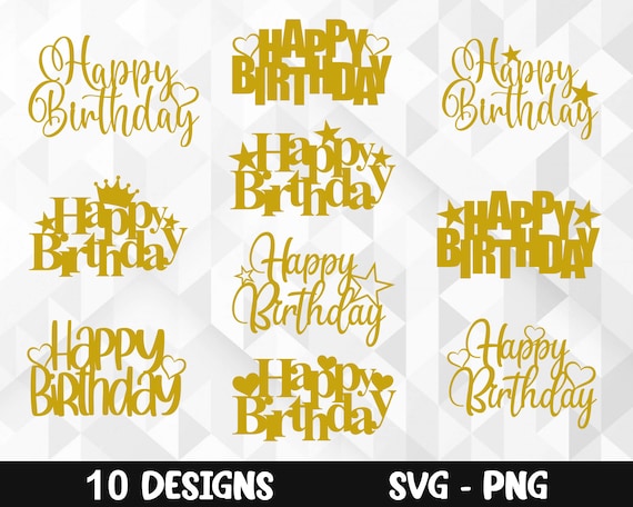 Happy Birthday SVG Bundle, Birthday Cake Toppers Svg, Birthday Party Svg, Cake Topper Svg, Happy Birthday Cut Files, Cricut, Png, Svg