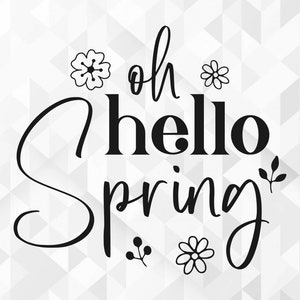 May include: Black and white graphic design with the text "Oh hello spring" and floral accents.