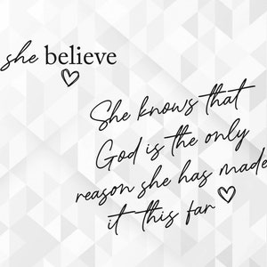 She Believe SVG, Christian Woman Svg, Religious Svg, Bible Svg, Jesus Svg, Strong Woman Svg, Blessed Svg, Cut Files, Cricut, Png, Svg
