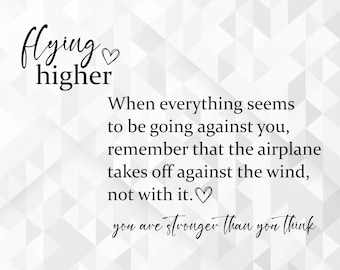 Flying Higher SVG, Inspirational Svg, Self Worth Svg, Positive Quote Svg, Motivational Svg, You Are Strong Svg, Cut Files, Cricut, Png, Svg