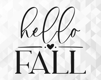 Hello Fall SVG, Welcome Fall Svg, Autumn Svg, Fall Quote for Shirts Svg, Fall Svg, Seasons Svg, Fall Saying Svg, Cut Files, Cricut, Png, Svg