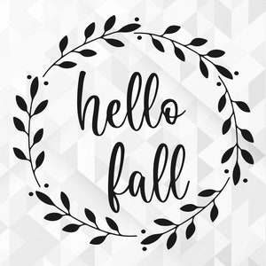 Hello Fall SVG, Welcome Fall Svg, Hello Autumn Svg, Fall Svg, Leaves Svg, Fall Quote for Shirts Svg, Cut Files, Cricut, Png, Svg