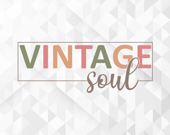 Vintage Soul SVG, Funny Quote Svg, Positive Quote for Shirt Svg, Design for Shirt Svg, Vintage Soul Cut Files, Cricut, Png, Svg