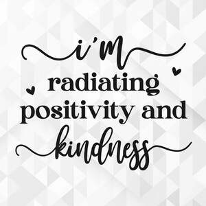 Sto irradiando positività SVG, Svg motivazionale, Svg ispiratore, Autostima Svg, Amore per se stessi Svg, Svg positivo, File tagliati, Cricut, Png, Svg