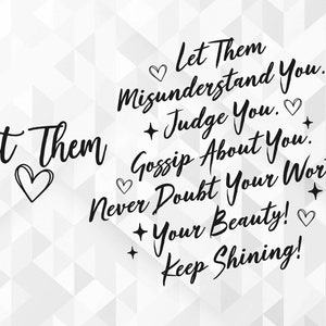 Let Them SVG, Keep Shining Svg, Inspirational Svg, Self Worth Svg, Self Love Svg, Motivational Svg, Cut Files, Cricut, Png, Svg