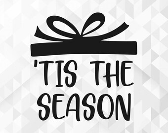 Tis The Season SVG, Christmas Svg, Winter Svg, Merry Christmas Svg, Hello Winter Svg, Xmas Svg, Cut Files, Cricut, Png, Svg