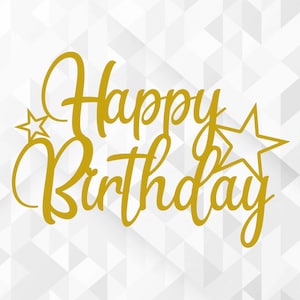 Joyeux anniversaire SVG, Svg anniversaire, gâteau d’anniversaire Svg, fête d’anniversaire Svg, étoile Svg, joyeux anniversaire coupe fichiers, Cricut, Png, Svg