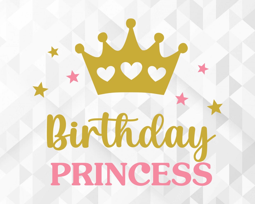 Birthday Princess SVG, Birthday Shirt Svg, Birthday Party Svg, Birthday