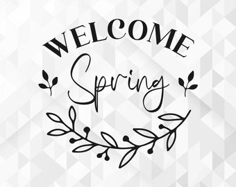 Welcome Spring SVG, Spring Svg, Easter Svg, Happy Easter Svg, Hello Spring Svg, Spring design Svg, Flowers Svg, Cut Files, Cricut, Png, Svg
