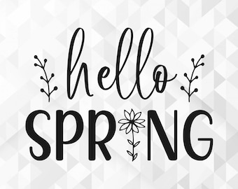 Hello Spring SVG, Spring Svg, Easter Svg, Welcome Spring Svg, Happy Easter Svg, Spring design Svg, Flowers Svg, Cut Files, Cricut, Png, Svg