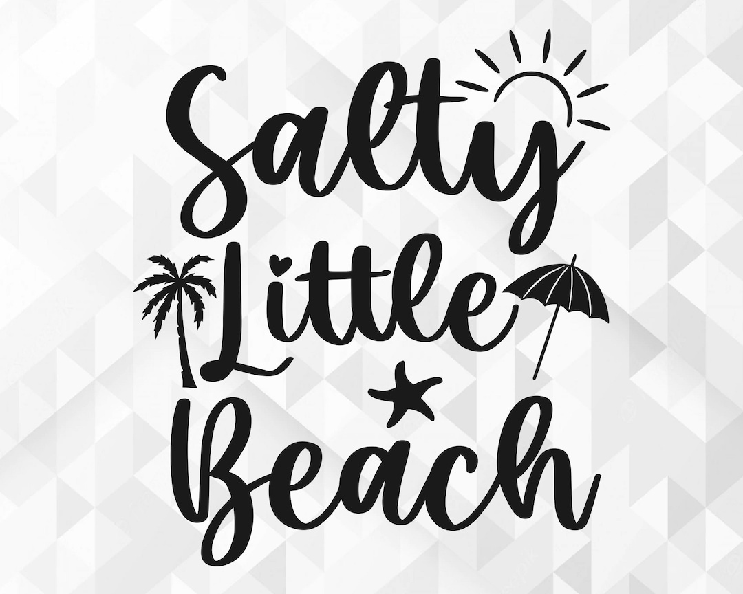 Salty Little Beach SVG, Summer Svg, Summer Design for Shirts ...