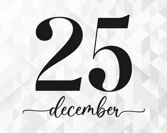 25 December SVG, Christmas Svg, Winter Svg, Merry Christmas Svg, Hello Winter Svg, Xmas Svg, Cut Files, Cricut, Png, Svg