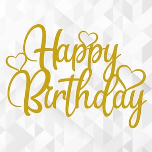 Joyeux anniversaire SVG, Svg anniversaire, anniversaire Cake Topper Svg, Svg de fête d’anniversaire, coeur Svg, joyeux anniversaire coupe fichiers, Cricut, Png, Svg