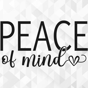 Paz mental SVG, Svg positivo, Salud mental Svg, Svg motivacional, Amor propio Svg, Paz Svg, Paz mental Cortar archivos, Cricut, Png, Svg