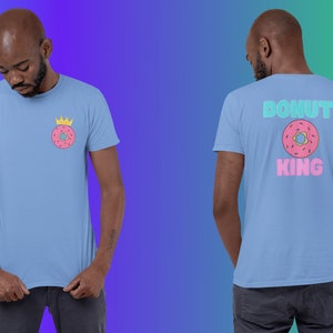 Donut King T-Shirt - Unique Gift for Donut Lovers - Comfortable Cotton Tee