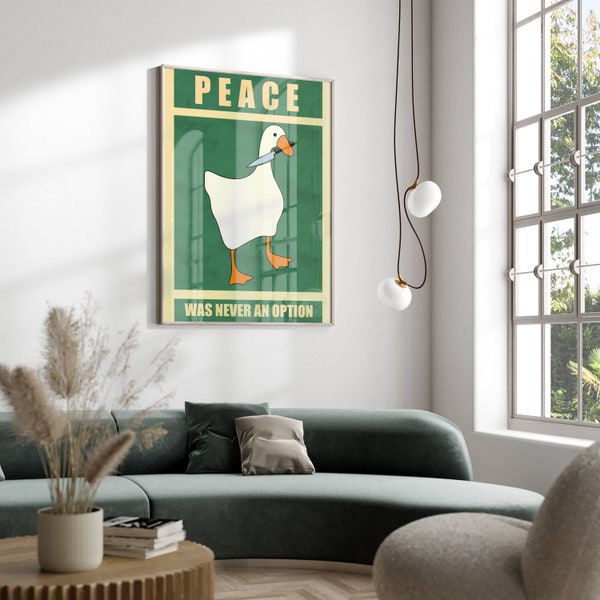 Peace Was Never An Option, Funny Goose Meme, Funny Goose Poster, Meme Poster, Humorous Wall Art