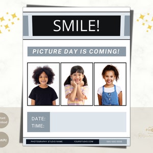 May include: A printable sign with a blue and black striped border, the text "SMILE! PICTURE DAY IS COMING!" and three photos of children smiling. The sign also includes the text "DATE:", "TIME:", "PHOTOGRAPHY STUDIO NAME", "YOURSTUDIO.COM", and "555-555-5555".
