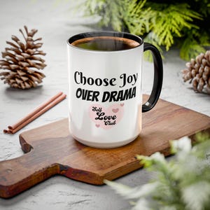 Choose Joy Over Drama Two-Tone Coffee Mugs, 15oz
