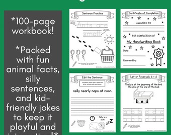 May include: A black and white illustration of a 100-page handwriting workbook for kids. The workbook features fun animal facts, silly sentences, and kid-friendly jokes to keep it playful and interesting. The cover of the workbook has a green background with white text.