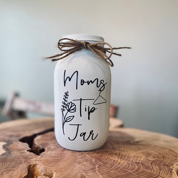 Moms Tip Jar | Mason Jar Change Holder | Money Jar | Laundry Decor | Laundry Change Jar