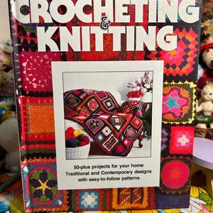 Vintage Better Homes and Garden Crocheting and Knitting Hard Back Craft Guide