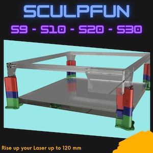 New Design - Sculpfun S9 S10 S20 S30 (Pro & Ultra) Diode Laser Height Adjustment / Increase - STL Files 3D Printing (abs,petg,pla,asa ...)