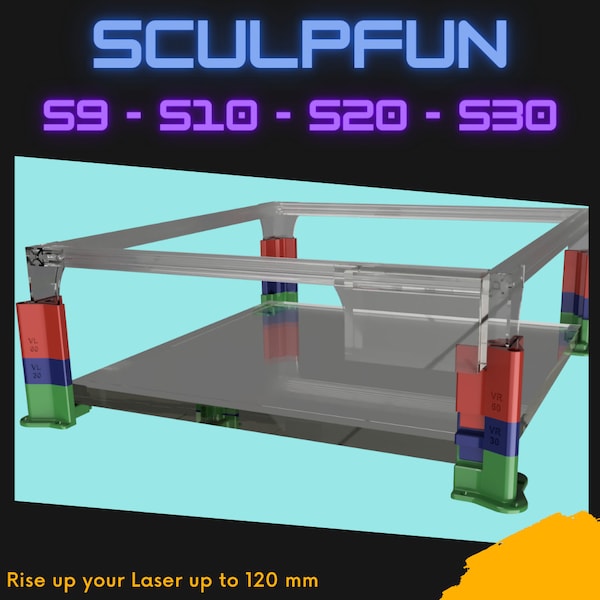 Neues Design - Sculpfun S9 S10 S20 S30 (Pro & Ultra) Dioden Laser Höhenverstellung / Erhöhung - STL Dateien 3D Druck (abs,petg,pla,asa ...)