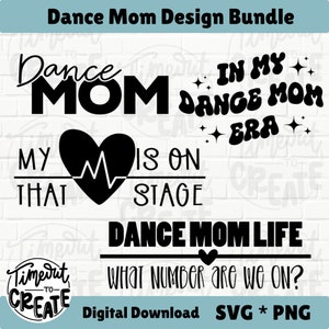 Pacchetto SVG Dance Mom, Dance Mom Era SVG