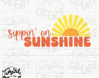 Sippin' on Sunshine SVG, Sunshine SVG, Summer SVG