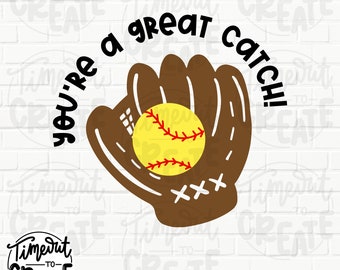 Softball SVG, Softball PNG, Great Catch SVG, Designs for Crafting, Cricut, Silhouette, Sublimation, Softball Design