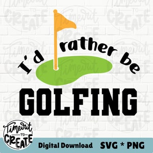 Golf SVG, Golf PNG, Jag skulle hellre spela golf, Golfklippfil