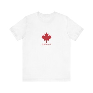 Elbows Up Canadian Flag T-Shirt, Canadian Pride Tee, Patriotic Canada Shirt, Maple Leaf Gift, Summer Fashion, Unisex Jersey Top
