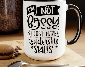 Leadership Humor Coffee Mug 15oz, 'I'm Not Bossy I Just Have Leadership Skills' Statement, Two Tone Ceramic Cup, Funny Office Mug, Boss Gift