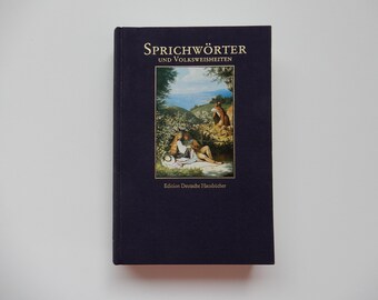 Sprichwörter und Volksweisheiten - Edition Deutsche Hausbücher - von 1994 - Vintage