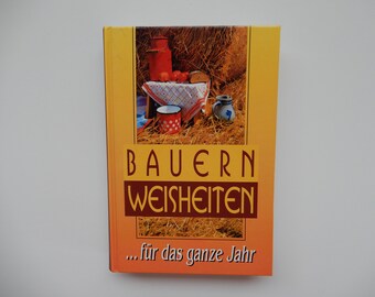 Bauernweisheiten ... für das ganze Jahr - Buch von 1998 - Vintage