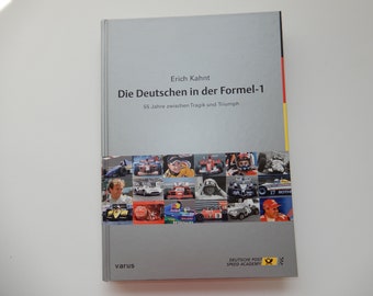 Die Deutschen in der Formel-1 - 55 Jahre zwischen Tragik und Triumph - Buch von 2005 von Erich Kahnt