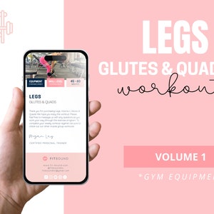 Könnte beinhalten: Ein Smartphone zeigt ein Trainingsprogramm mit dem Titel "LEGS 1 GLUTES & QUADS workout". Der Bildschirm zeigt Geräte, Schwierigkeitsgrad und eine Dauer von 45-60 Minuten. Der Hintergrund ist hellrosa mit dem Text "VOLUME 1 *GYM EQUIPMENT."