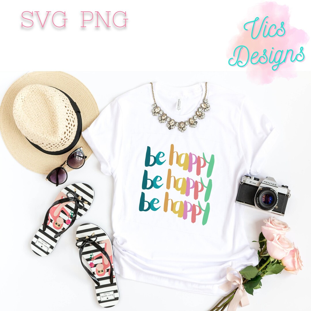 Be Happy Svg File | Happy Svg | Be Happy Svg for Cricut | Inspirational ...
