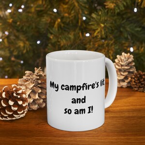Funny Camping Mug, Cute Camper Coffee Cup, Humorous Camper Gift